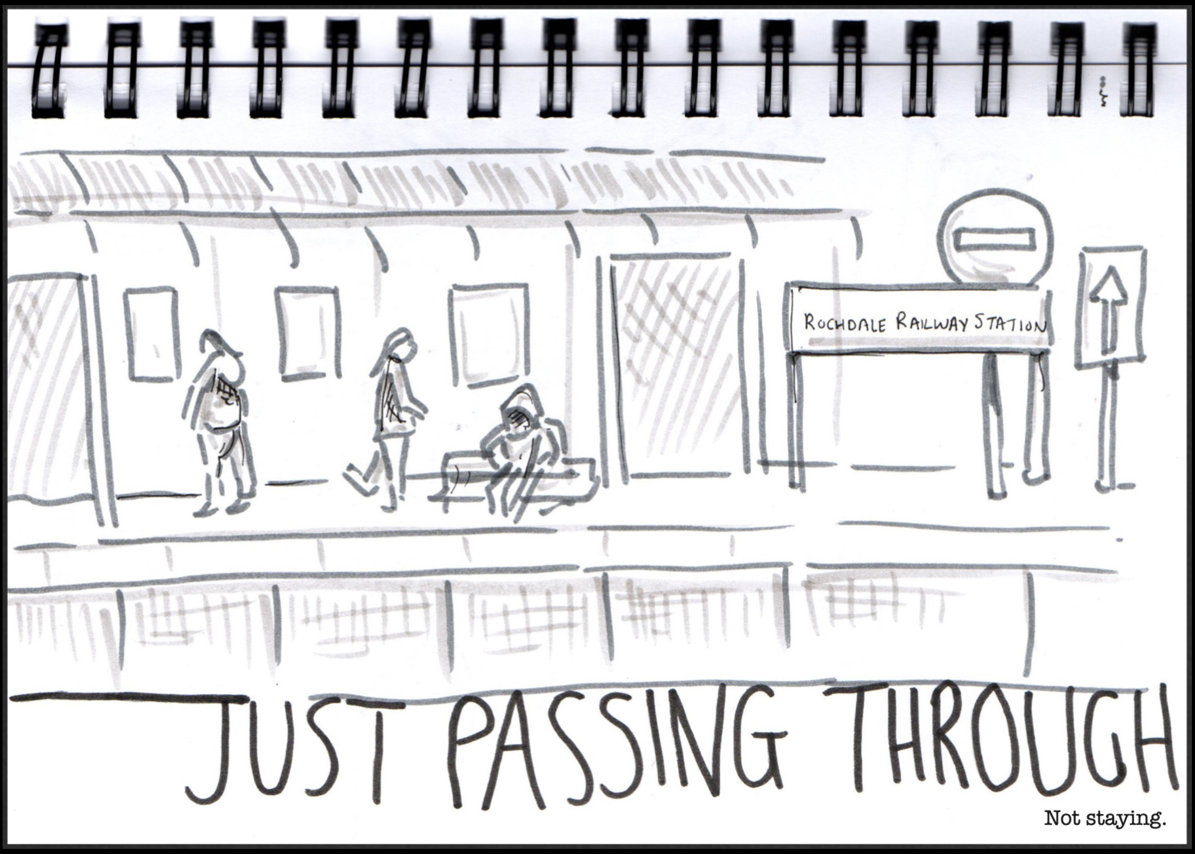 A black and white drawing from Doodlher's urban roam sketch walk. The drawing is a sketch of the train station platform, alongside the words: "Just passing through".